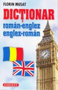 Dictionar roman-englez englez-roman de Florin Musat