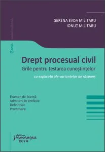 Drept procesual civil. Grile pentru testarea cunostintelor de Ionut Militaru