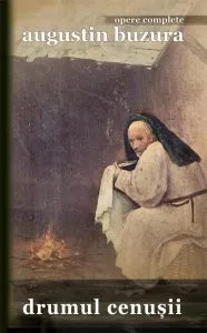 Drumul cenusii de Augustin Buzura