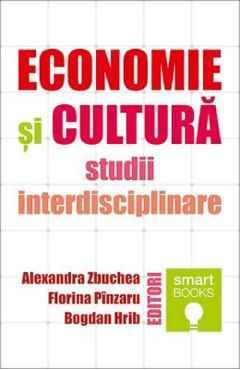 Economie si cultura. Studii interdisciplinare