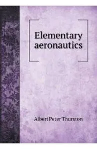 Elementary Aeronautics de Albert Peter Thurston