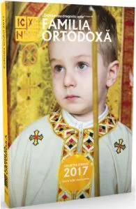 Familia Ortodoxa: Colectia anului 2017 Vol.2 (Iunie de Decembrie)