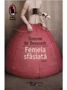 Femeia sfâşiată de Simone de Beauvoir