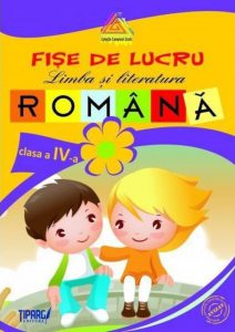 Fise de lucru Limba si literatura romana, clasa a IV-a COD PI