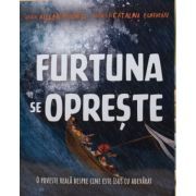 Furtuna se opreste. Seria Povesti care spun adevarul