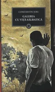 Galeria cu vita salbatica de Constantin Toiu