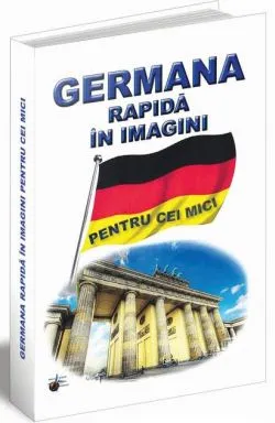 Germana rapidă în imagini pentru cei mici de Emilia Neculai