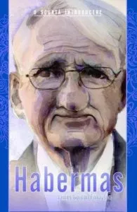 Habermas. O scurta introducere de James Gordon Finlayson