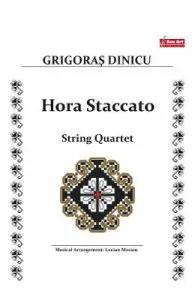 Hora Staccatto. Pentru cvartet de coarde de Grigoras Dinicu