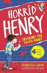 Horrid Henry 3: Tricking the Tooth Fairy de Francesca Simon