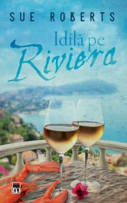 Idila pe Riviera de Sue Roberts