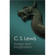 Image and Imagination: Essays and Reviews de C. S. Lewis