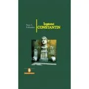 Imparatul Constantin de Hans A Pohlsander