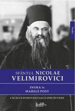 Inima în Marele Post de Nicolae Velimirovici