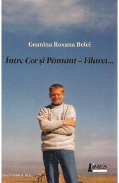 Intre cer si pamant. Filaret