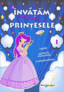 Invatam prin joc cu... Printese Vol. 1