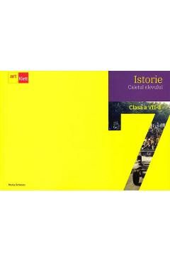 Istorie - Clasa 7 - Caietul elevului
