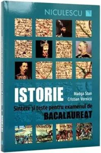 Istorie. Sinteze si teste pentru examenul de bacalaureat de Magda Stan