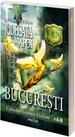 Judecata de Apoi. București (Vol.7) România Sub Asediu (RSA)