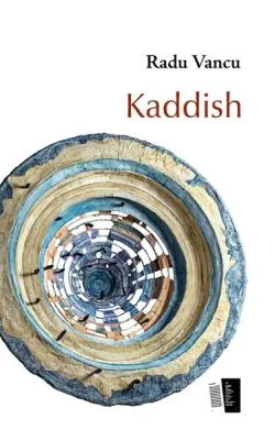 Kaddish de Radu Vancu