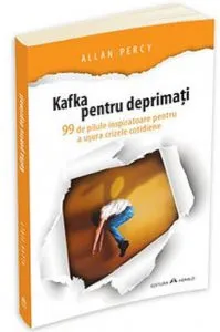 Kafka pentru deprimati de Allan Percy
