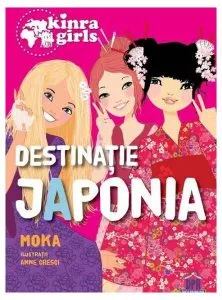 Kinra Girls (Vol. 5) Destinație Japonia de Moka