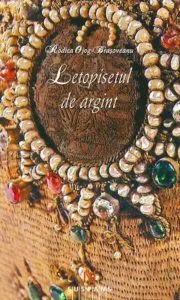 Letopisetul de argint de Rodica Ojog Brasoveanu