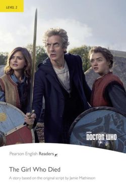Level 2: Doctor Who: The Girl Who Died, With MP3 Audio CD