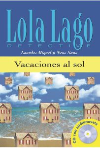 Lola Lago, detective : Vacaciones al sol   CD(A1)