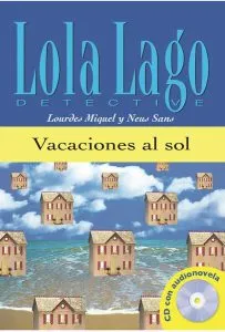 Lola Lago, detective : Vacaciones al sol   CD(A1)