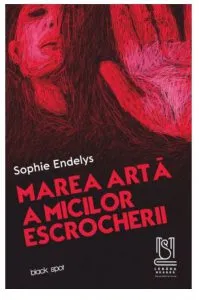 Marea arta a micilor escrocherii