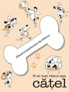 N-ai mai vazut asa catel (albumul catelului)