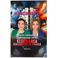 Neurofeedback Plus. Terapii sinergice si complementare pentru eliminarea atacurilor de panica de Alina Diana Nemes