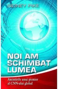 Noi am schimbat lumea de Sidney Pike