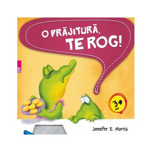 O prăjitură, te rog! PB