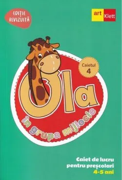 OLA în grupa mijlocie. Caiet de lucru pentru preșcolari. Caietul 4 (4-5 ani)