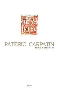 Pateric Carpatin. File de isihasm