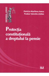Protectia constitutionala a dreptului la pensie