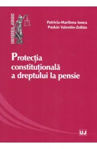 Protectia constitutionala a dreptului la pensie de Puskas Valentin Zoltan