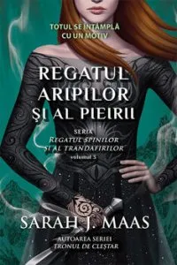 Regatul aripilor si al pieirii. Volumul 3 de Sarah J. Maas