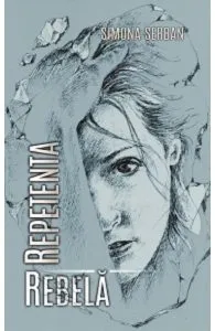 Repetenta rebela de Simona Serban