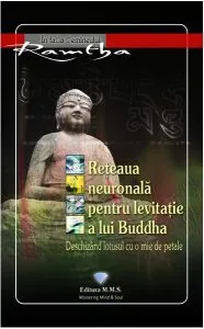 Rețeaua neuronală pentru levitație a lui Buddha de Ramtha