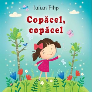 Sa cresti mare! Copacel, copacel