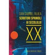 Scriitori spanioli ai secolului 20. Comentarii critice