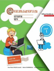 Scrisorile verii. Caiet de antrenament. Clasa I
