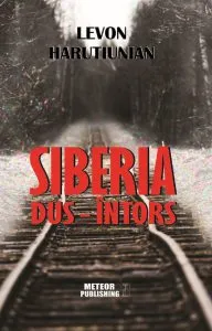 Siberia dus-intors de Levon Harutiunian
