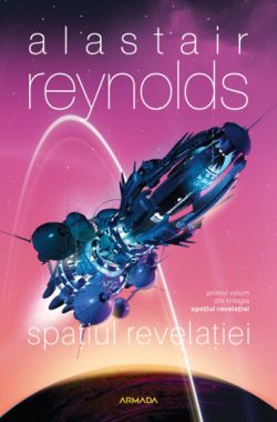 Spatiul Revelatiei (Trilogia SPATIUL REVELATIEI, partea I)