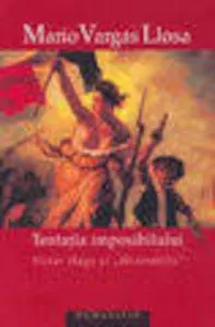 Tentatia imposibilului de Mario Vargas Llosa