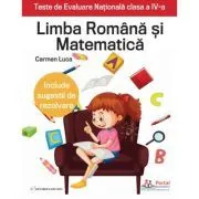 Teste de Evaluare Nationala clasa a 4-a. Limba Romana si Matematica de Carmen Luca