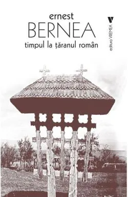 Timpul la țăranul român de Ernest Bernea
